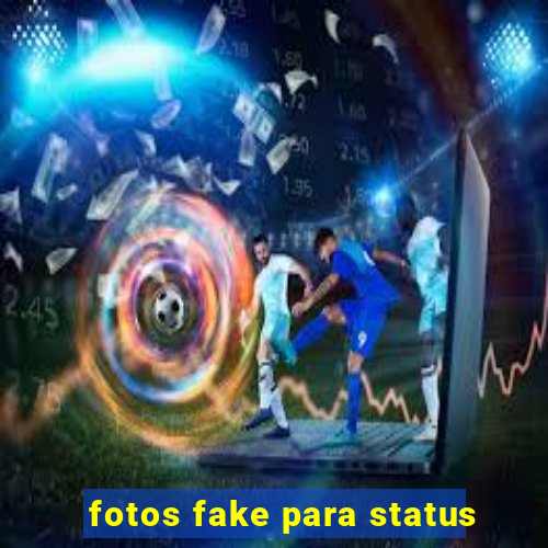 fotos fake para status